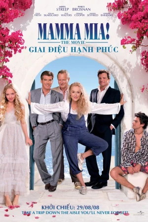 Mamma Mia! Giai Điệu Hạnh Phúc